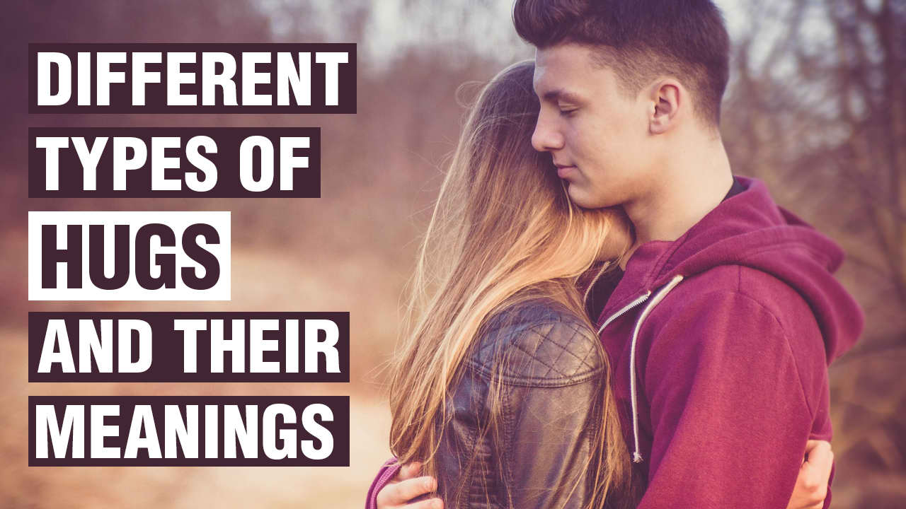 15 Different Types Of Hugs And What They Really Mean