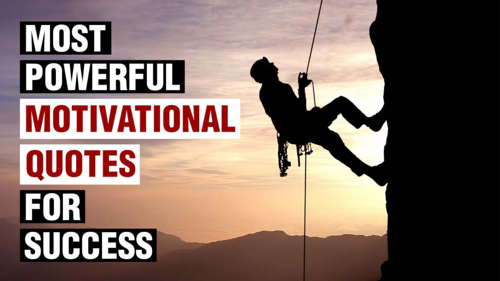 Most Powerful Motivational Quotes For Success In Life