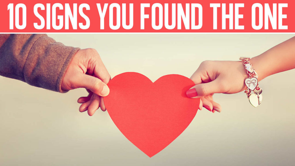 The 10 Signs You Have Found The One